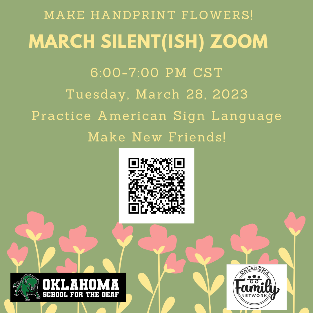 March Silent(ish) Zoom from 6:00 to 7:00 p.m. Tuesday, March 28th! practice ASL and make new friends